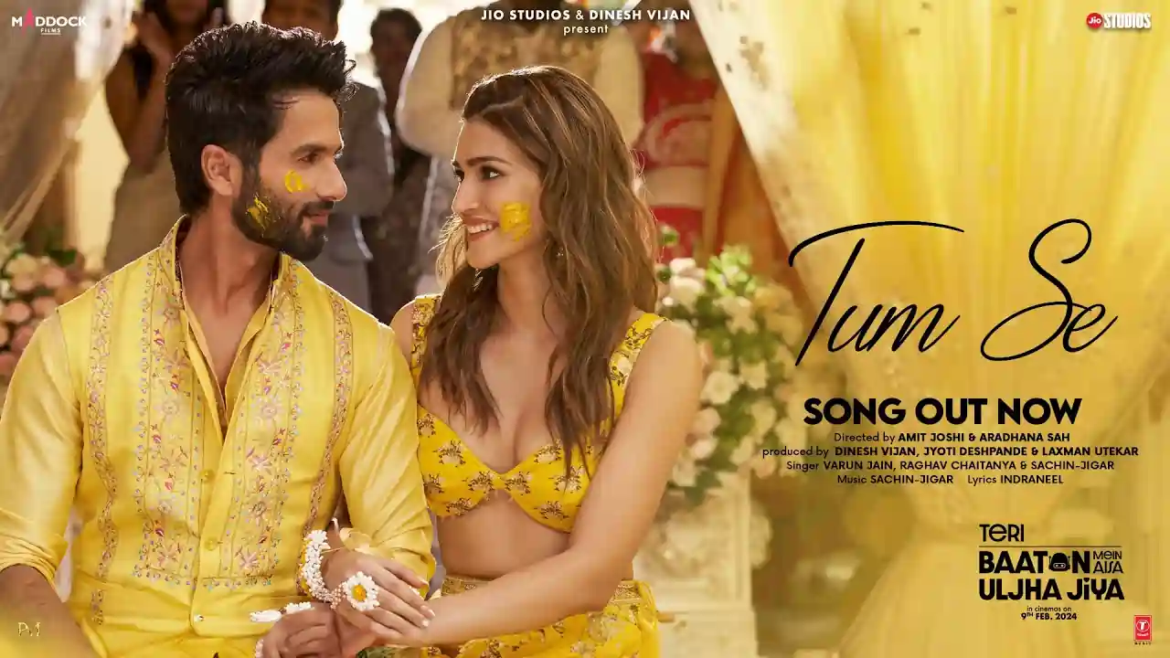 https://www.mobilemasala.com/music/Jiya-Sang-got-so-entangled-in-your-words-Tum-Se-out-Watch-Kriti-Sanon-and-Shahid-Kapoor-Shine-in-Love-i211477