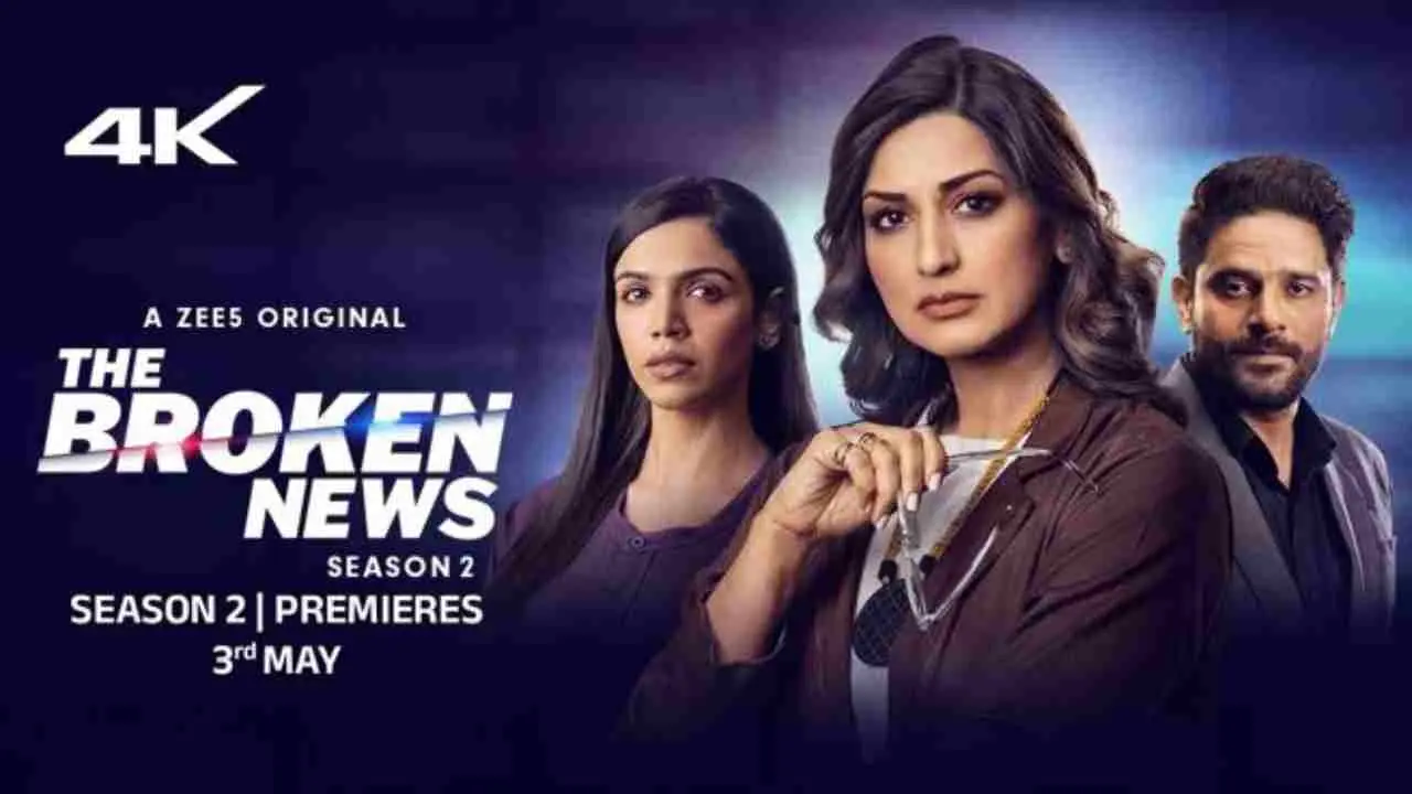 The Broken News Season 2 - Release date, plot, trailer, cast, OTT platform and more