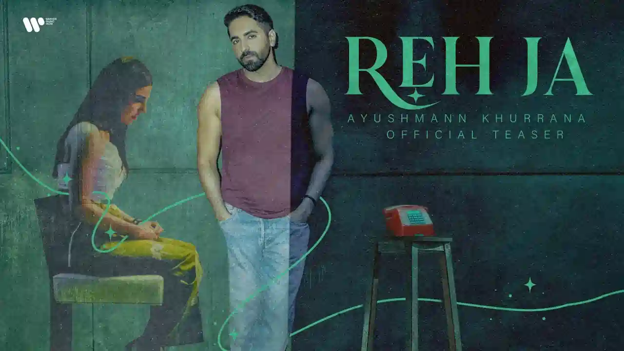 https://www.mobilemasala.com/music-hi/Ayushmann-Khurranas-song-Reh-Jaa-released-hi-i279449