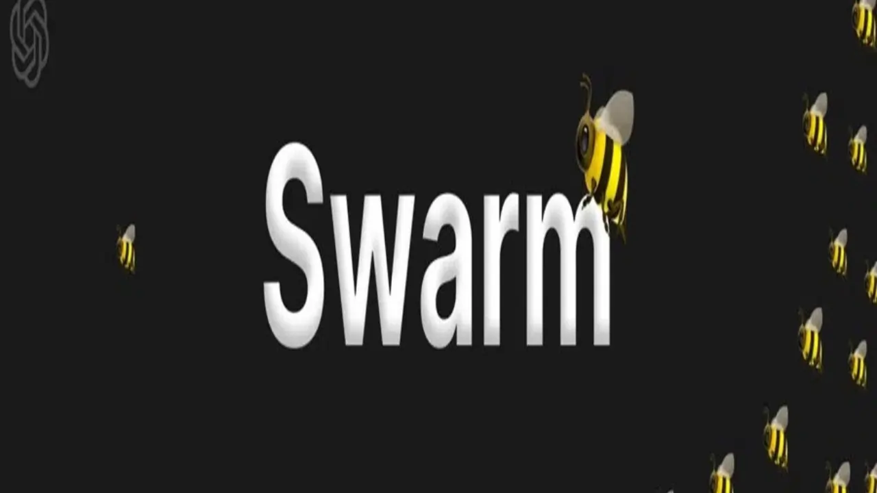 OpenAI ने Swarm नामक एक नया प्रायोगिक ढांचा किया लांच, आप भी जानें